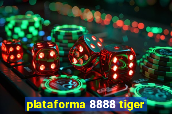 plataforma 8888 tiger